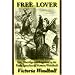 Free Lover: Sex, Marriage and Eugenics in the Early Speeches of Victoria Woodhull