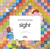 Sight (The Five Senses)