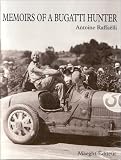 Memoirs of a Bugatti hunter: Archives of a Passion