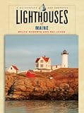 Lighthouses of Maine: A Guidebook and Keepsake (Lighthouse Series)