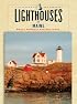 Lighthouses of Maine: A Guidebook and Keepsake (Lighthouse Series)