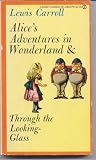 Alice's Adventures in Wonderland and Through the Looking-Glass