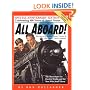 All Aboard : The Story of Joshua Lionel Cowen & His Lionel Train Company