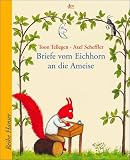 Briefe vom Eichhorn an die Ameise - Toon Tellegen