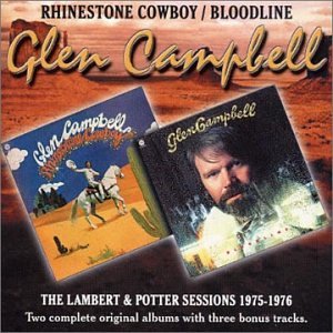 Glen Campbell - Rhinestone Cowboy: Bloodline - Zortam Music