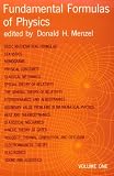 Fundamental Formulas of Physics, Vol. 1