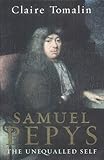 Samuel Pepys : the unequalled self