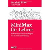 MiniMax f�r Lehrer: 16 Kommunikationsstrategien mit maximaler Wirkungvon "Dieter Tangen"