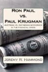 Ron Paul vs. Paul Krugman: Austrian v...