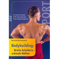 Bodybuilder: Breite Schultern - schmale Hüften (Taschenbuch)