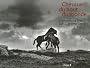 Chevaux du bout du monde (Ancien prix �diteur : 25 Euros)