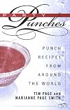 Party Punches: Punch Recipes From Around The World