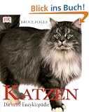 Katzen: Die neue Enzyklop�die