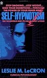 Self Hypnotism: The Technique and Its Use in Daily Living (Signet)