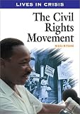 The Civil Rights Movement (Lives in Crisis)