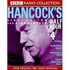 Hancock's Half Hour: The Diary/The Old School Reunion/Hancock in the Police/The East Cheam Drama Festival No.4 (BBC Radio Collection)