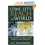 Come, Let's Reach the World: Partnership in Church Planting Among the Most Unreached