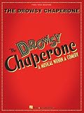 The Drowsy Chaperone: A Musical Within a Comedy