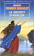 Les Dames du Lac, tome 3 : Le secret d'Avalon