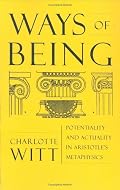 Ways of Being: Potentiality and Actuality in Aristotle's Metaphysics