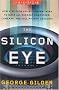 The Silicon Eye: How a Silicon Valley Company Aims to Make All Current Computers, Cameras, and Cell Phones Obsolete (Enterprise) The Silicon Eye: How a Silicon Valley Company Aims to Make All Current Computers, Cameras, and Cell Phones Obsolete (Enterprise)