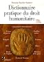 Dictionnaire pratique du droit humanitaire