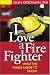 Price Comparison : I Love a Fire Fighter: What the Family Needs to Know