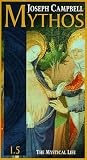 Joseph Campbell - Mythos 1.5: The Mystical Life