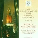  : Mit Bach durch das Kirchenjahr Teil 1 (Advent und Weihnachten)