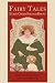 Fairy Tales Every Child Should Know [Illustrated Edition]