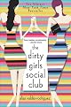 The Dirty Girls Social Club: A Novel by Alisa Valdes-Rodriguez