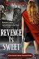 Revenge Is Sweet