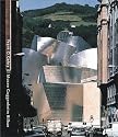 Frank O.Gehry: Guggenheim Museum, Bilbao