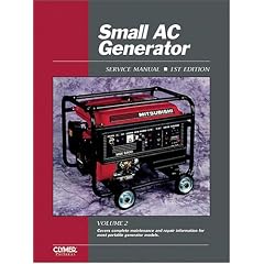 Small AC Generator Service Manual, Volume 2: Covers complete maintenance and repair information for most portable generator models