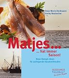  : Matjes hat immer Saison: Neue Rezept-Ideen für aufregende Gaumenfreuden