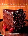 Chocolate Passion: Recipes and Inspiration from the Kitchens of Chocolatier Magazine
