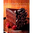 Chocolate Passion: Recipes and Inspiration from the Kitchens of Chocolatier Magazine