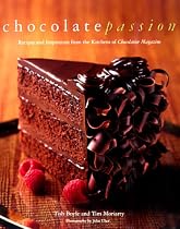 Chocolate Passion: Recipes and Inspiration from the Kitchens of Chocolatier Magazine