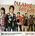 PARADISE GO!! GO!!, ZETTAI, 発売中