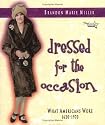 Dressed for the Occasion: What Americans Wore 1620-1970 (People's History)