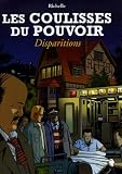 Les Coulisses du pouvoir, Tome 7 : Disparitions