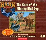 Product details for The Case of the Missing Bird Dog (Hank the Cowdog)