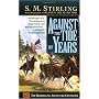 Against the Tide of Years (Island in the Sea of Time)