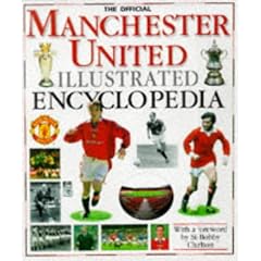 The Official Manchester United Illustrated Encyclopedia