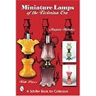 Click here to buy Miniature Lamps Of The Victorian Era (Schiffer Book for Collectors) by  Marjorie Hulsebus.