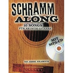Schramm Along: 10 Songs f�r Akustik-Gitarre. Text, Akkorde, Schlagmuster