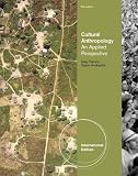 Cultural anthropology : an applied perspective