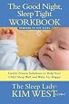 Good Night, Sleep Tight Workbook: The Sleep Lady`s Gentle Step-by-step Guide for Tired Parents