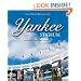 Yankee Stadium: The Official Retrospective