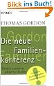 Die Neue Familienkonferenz: Kinder erziehen ohne zu strafen